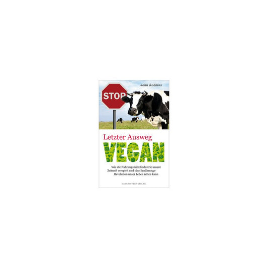 Letzter Ausweg Vegan