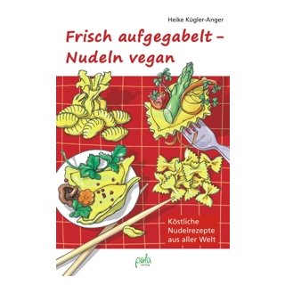 Frisch aufgegabelt - Nudeln vegan